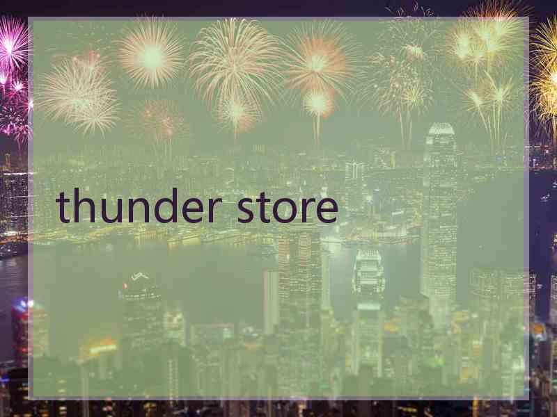 thunder store