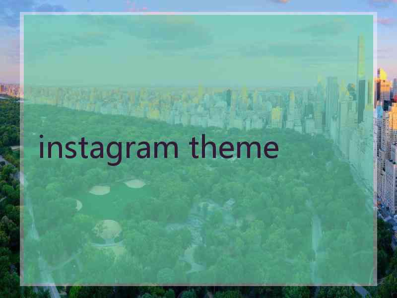 instagram theme