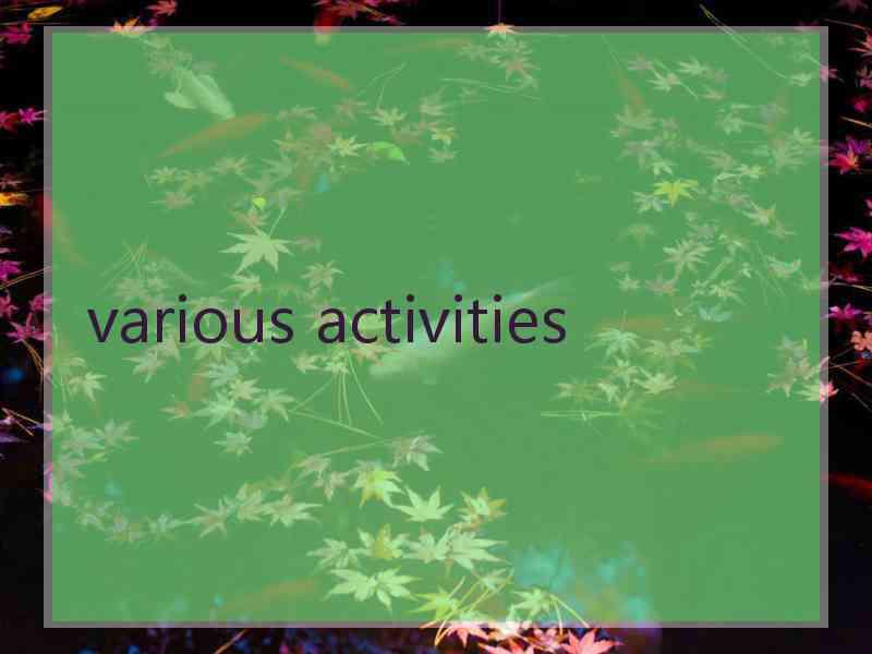 various activities